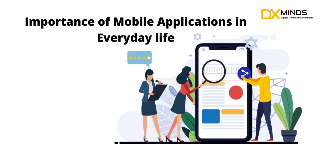 Importance of Mobile Applications in Everyday life