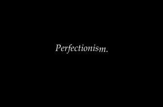 perfectionism