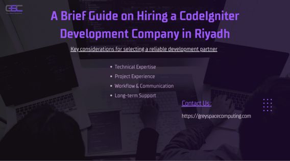 A Brief Guide on Hiring a CodeIgniter Development Company in Riyadh
