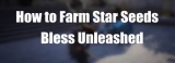 Concepts Associated With Bless Unleashed Star Seeds