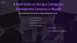 A Brief Guide on Hiring a CodeIgniter Development Company in Riyadh