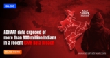 ADHAAR data exposed of more than 800 million Indians in a recent ICMR data breach
