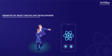 BENEFITS OF REACT NATIVE APP DEVELOPMENT