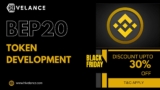 BEP20 Token Development Services – Black Friday Sales upto 30% off