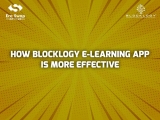 5 Reasons Why Blocklogy E-Learning is More Effective