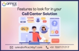 Features to look for in your Call Center Solution