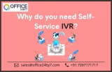 Why do you need self-service IVR?