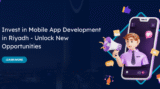 Invest in Mobile App Development in Riyadh – Unlock New Opportunities