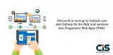 Microsoft Is Turning Its Outlook.Com And Outlook For The Webmail Services Into Progressive Web Apps (PWA)