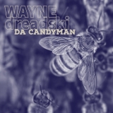 Popular Hip-Hop Star Wayne Dreadski to Release His New Music “Da Candyman” On September 24