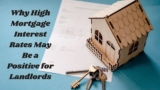 Why High Mortgage Interest Rates May Be a Positive for Landlords
