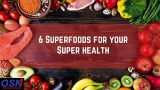 Six ‘budget Superfoods’ for your Super health