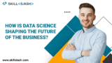 How is Data Science Shaping the Future of the Business?