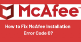 How do I fix McAfee installation error: Error code 0